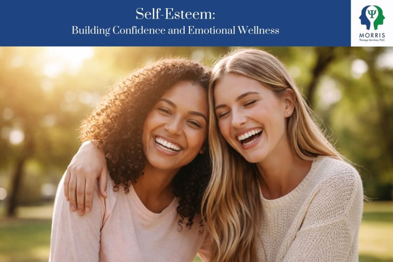 Self-Esteem: Building Confidence and Emotional Wellness